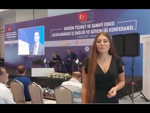 Mersin ‘Uluslararası İş sağlığı ve güvenliği’ konferansı