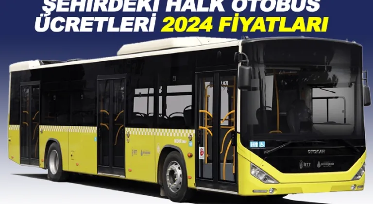 2024 Mersin Şehir için Halk Otobüs Ücretleri Ne kadar?