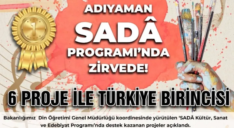 Adıyaman, SADÂ Kültür, sanat ve edebiyat programında Türkiye birincisi oldu
