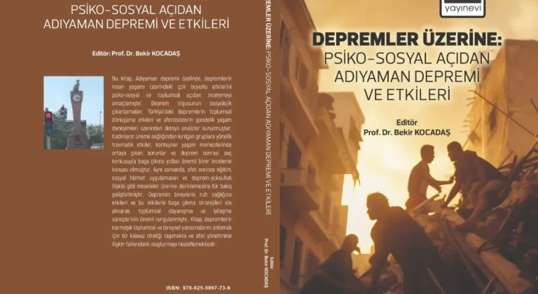 ADYÜ'den yeni kitap: 'Psiko-Sosyal Açıdan Adıyaman Depremi ve Etkileri'