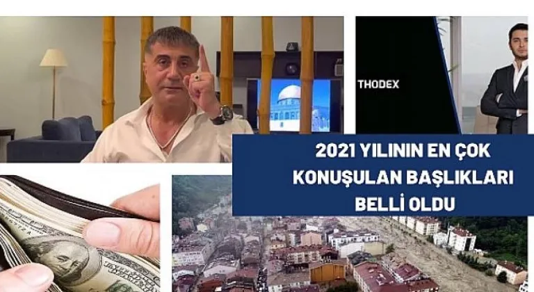 Ajans Press Açıkladı: 2021 Yılının En Çok Konuşulan Başlıkları Belli Oldu