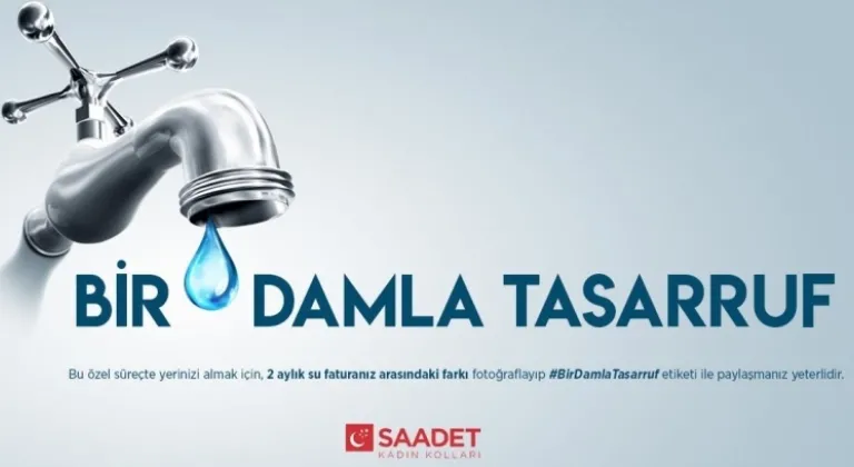 Bir damla tasarruf ile geleceğinize su taşıyın!