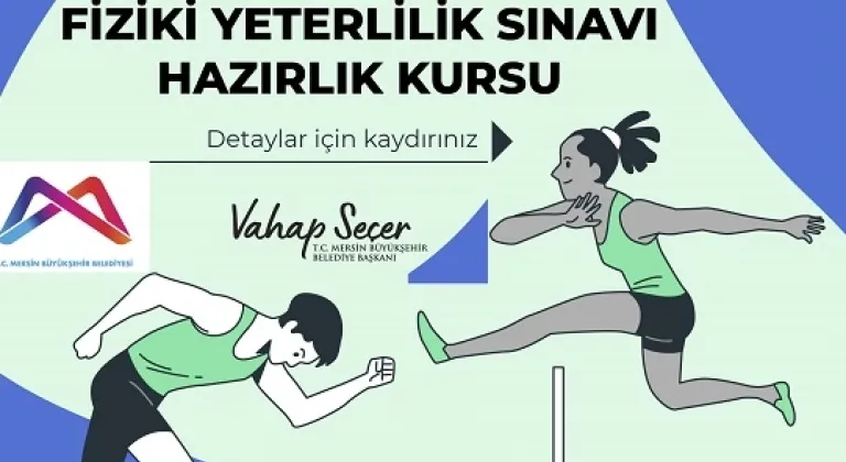 Büyükşehir’den ‘Fiziki Yeterlilik Sınavına Hazırlık Kursu’
