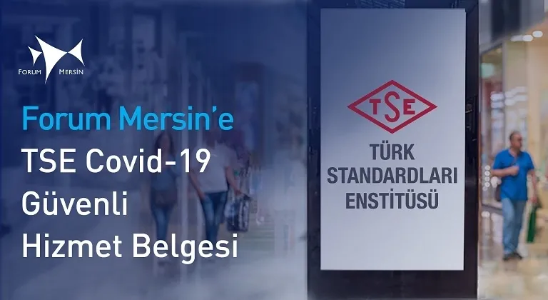 Forum Mersin’e TSE Güvenli Hizmet Belgesi