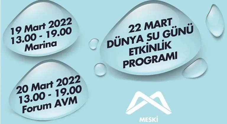 Meski, 22 Mart Dünya Su Günü’nü Coşkulu Şekilde Kutlayacak