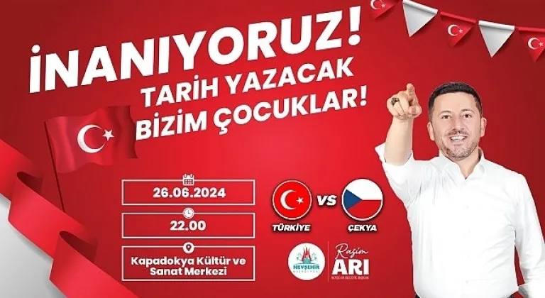 Nevşehir Belediyesi, A Milli Futbol Takımı'nın 2024 Avrupa Futbol Şampiyonası (EURO 2024) F Grubu son maçında dev ekran kuracak
