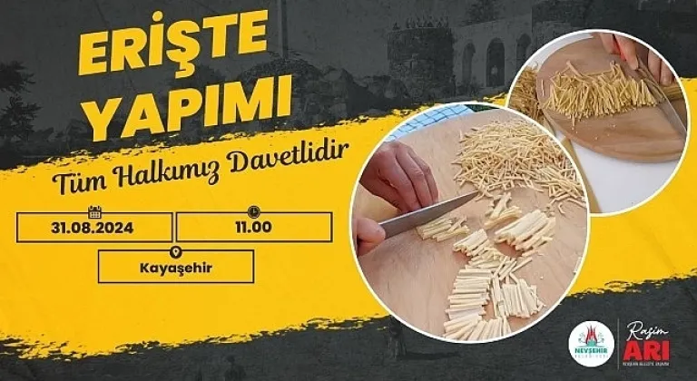 Nevşehirli kadınlar, hafta sonu Kayaşehir'de ihtiyaç sahibi aileler için Erişte yapacak.