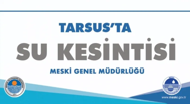 Tarsus'da Kısmi su kesintisi