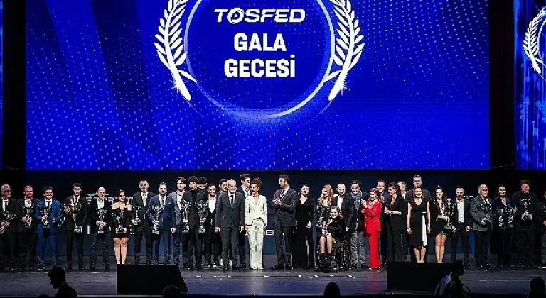 TOSFED Gala Gecesi Zorlu PSM'de Yapıldı