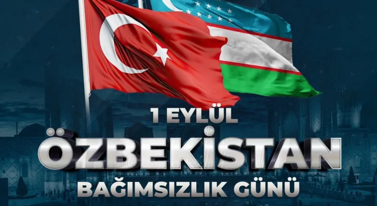 Türkiye'den Özbekistan'a Bağımsızlık Günü kutlaması