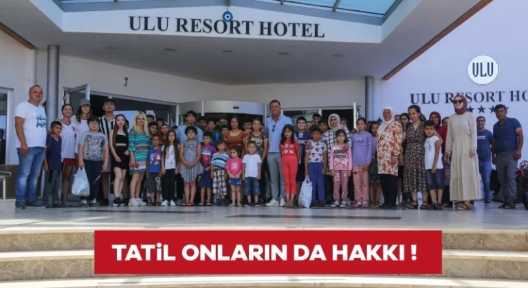 Ulu Resort Hotel 100’e yakın dezavantajlı çocuğu ağırladı.