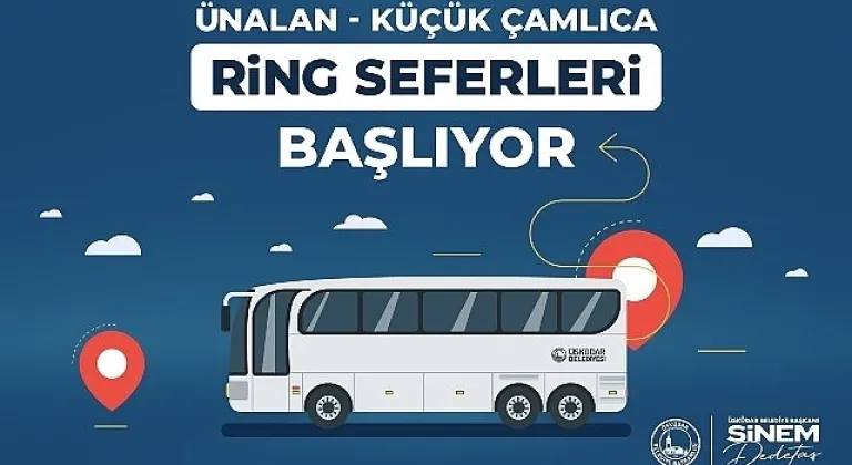 Üsküdar'da Ünalan - Küçük Çamlıca Ring Seferleri Başlıyor