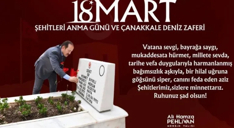 Vali Pehlivan’ın 18 Mart Şehitleri Anma Günü ve Çanakkale Deniz Zaferi Mesajı